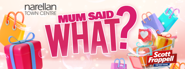 Mum Said What?